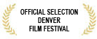 official_selection_denver_film_festival